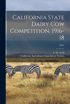 Cover California State Dairy Cow Competition, 1916-18; B301