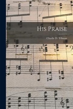 His Praise - Tillman, Charlie D.