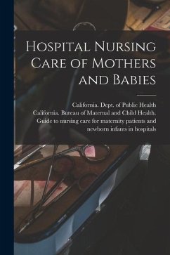 Hospital Nursing Care of Mothers and Babies