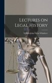 Lectures on Legal History