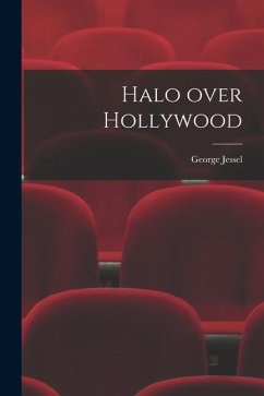 Halo Over Hollywood - Jessel, George