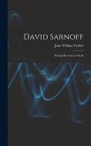 David Sarnoff: Putting Electrons to Work