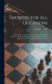 Showers for All Occasions; a Handbook of Complete Information for All Types of Showers With Detailed Suggestions for Invitations, Menus, Entertainment