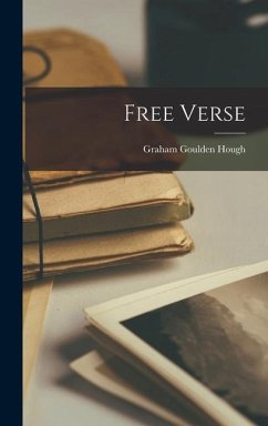 Free Verse - Hough, Graham Goulden