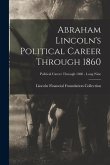 Abraham Lincoln's Political Career Through 1860; Political Career through 1860 - Long Nine