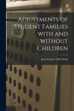Adjustments of Student Families With and Without Children - Marchand, Jean Courter