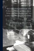 Record Society for the Publication of Original Documents Relating to Lancashire and Cheshire: [publications]; v.5(1881)
