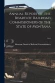 Annual Report of the Board of Railroad Commissioners of the State of Montana; 1913