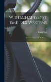 Wirtschaftssysteme Des Westens: Economic Systems of the West. --; 1