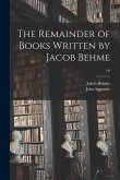 The Remainder of Books Written by Jacob Behme; 1-6