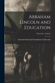 Abraham Lincoln and Education; Education - Schools
