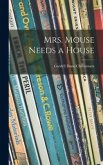 Mrs. Mouse Needs a House