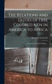 The Relations and Duties of Free Colored Men in America to Africa