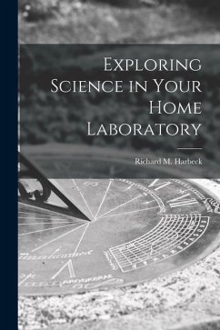 Exploring Science in Your Home Laboratory