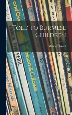 Told to Burmese Children - Russell, Maurice