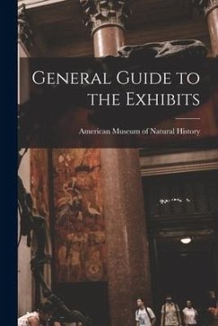 General Guide to the Exhibits