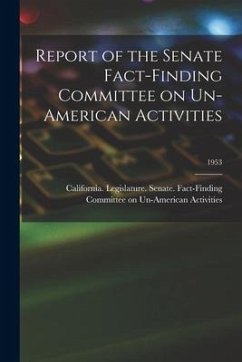 Report of the Senate Fact-Finding Committee on Un-American Activities; 1953