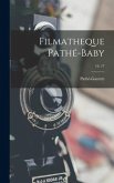 Filmatheque Pathé-Baby; 16, 17