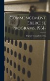 Commencement Exercise Programs, 1961-