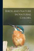 Birds and Nature in Natural Colors.; v. 4