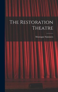 The Restoration Theatre - Summers, Montague