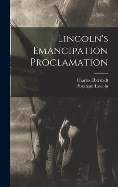 Lincoln's Emancipation Proclamation - Eberstadt, Charles