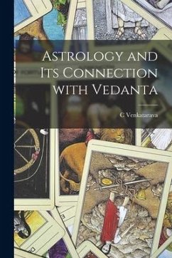 Astrology and Its Connection With Vedanta - Venkatarava, C.