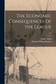 The Economic Consequences of the League; c.1
