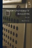 Shaw University Bulletin; 1962-1963