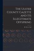 The Ulster County Gazette and Its Illegitimate Offspring
