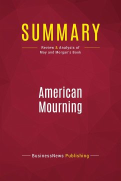 Summary: American Mourning - Businessnews Publishing