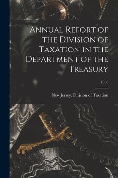 Annual Report of the Division of Taxation in the Department of the Treasury; 1988