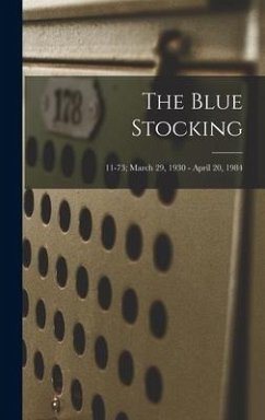 The Blue Stocking; 11-73; March 29, 1930 - April 20, 1984 - Anonymous