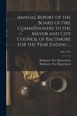 Annual Report of the Board of Fire Commissioners to the Mayor and City Council of Baltimore for the Year Ending ...; 1961-1971