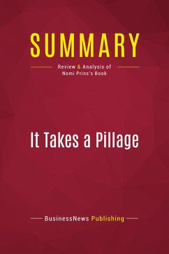 Summary: It Takes a Pillage - Businessnews Publishing