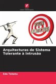 Arquitecturas de Sistema Tolerante à Intrusão