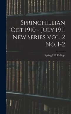 Cover Springhillian Oct 1910 - July 1911 New Series Vol. 2 No. 1-2