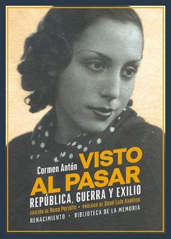 Visto al pasar : República, guerra y exilio