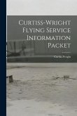 Curtiss-Wright Flying Service Information Packet