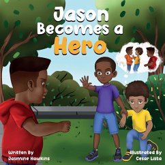 Jason Becomes a Hero - Hawkins, Jasmine