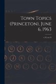 Town Topics (Princeton), June 6, 1963; v.18, no.13