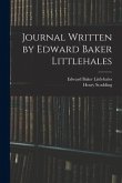 Journal Written by Edward Baker Littlehales