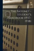 The Bayonet - Student's Handbook (1937-1938)