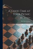A Good Time at Your Picnic; Picnic Plans and Games
