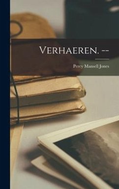 Verhaeren. -- - Jones, Percy Mansell