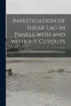 Investigation of Shear Lag in Panels With and Without Cutouts
