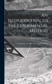 An Introduction to the Experimental Method; for Students of Biology and the Health Sciences