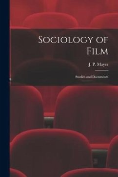 Sociology of Film: Studies and Documents