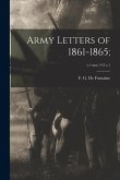 Army Letters of 1861-1865;; v.1: nos.1+2 c.1