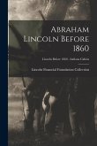 Abraham Lincoln Before 1860; Lincoln before 1860 - Indiana Cabins
